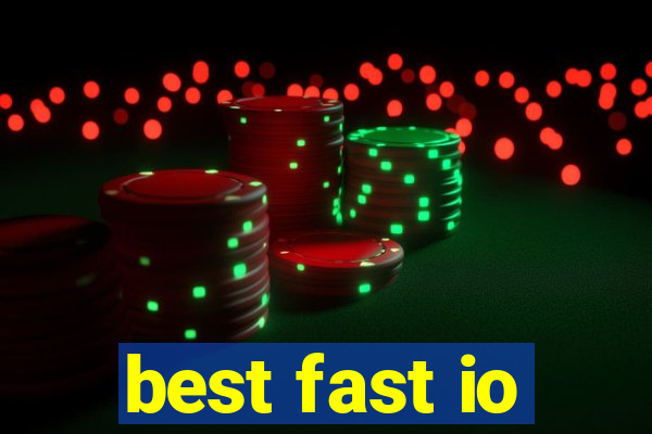 best fast io